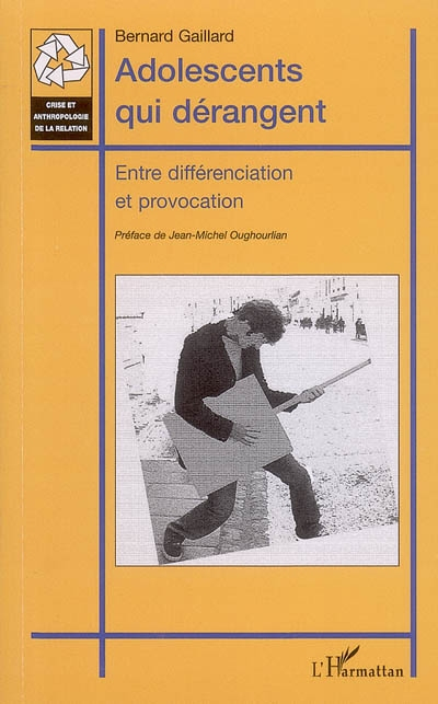 Adolescents qui dérangent : entre différenciation et provocation : approche psychopathologique et ps