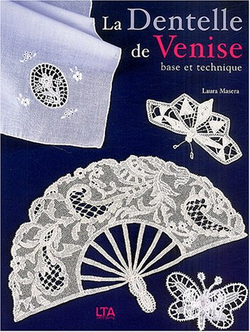 La dentelle de Venise : base et technique