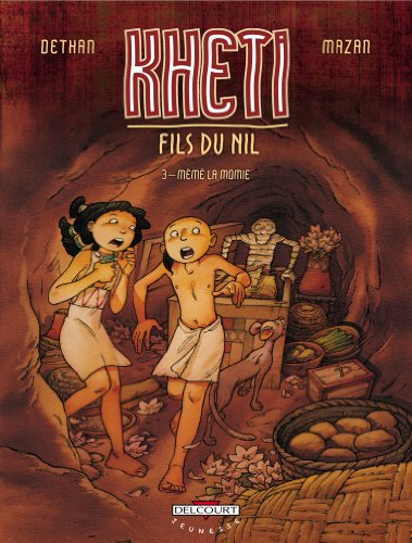 Kheti, fils du Nil. Vol. 3. Mémé la momie