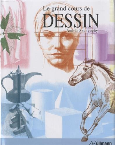 Le grand cours de dessin : Inclus une grille de Dürer