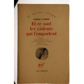 Et ce sont les violents qui l'emportent