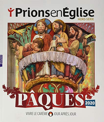 Prions en Eglise, hors série. Pâques 2020 : vivre le carême jour après jour