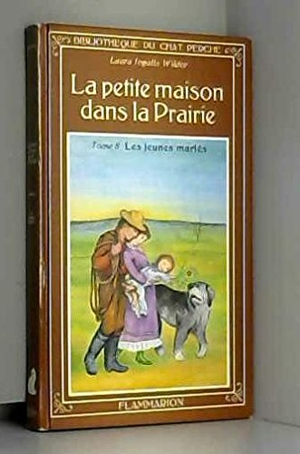 La Petite maison dans la prairie. Vol. 8. Les Jeunes mariés