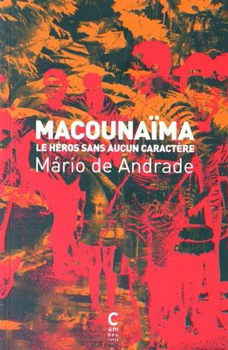 Macounaïma : le héros sans aucun caractère