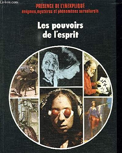 les pouvoirs de l'esprit (présence de l'inexpliqué)
