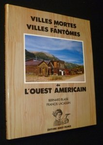 Villes mortes et villes fantômes de l'Ouest américain