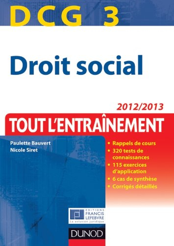 DCG 3, droit social : tout l'entraînement : 2012-2013