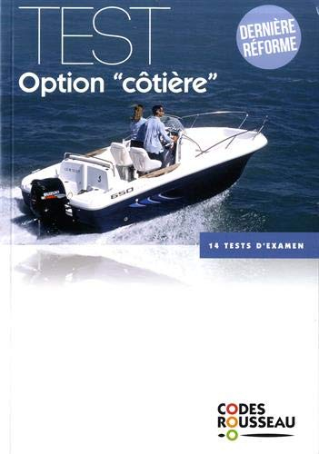 Permis bateau Rousseau. Test option côtière : dernière réforme, 14 tests d'examen