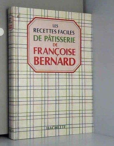 les recettes faciles de pâtisserie