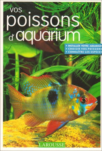Vos poissons d'aquarium