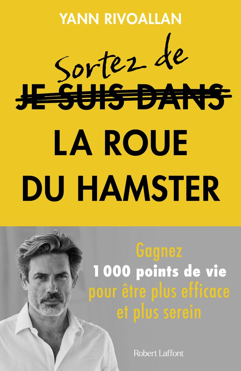 Sortez de la roue du hamster : gagnez 1.000 points de vie pour être plus efficace et plus serein