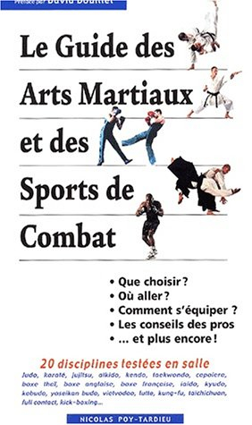 Le guide des arts martiaux et des sports de combat