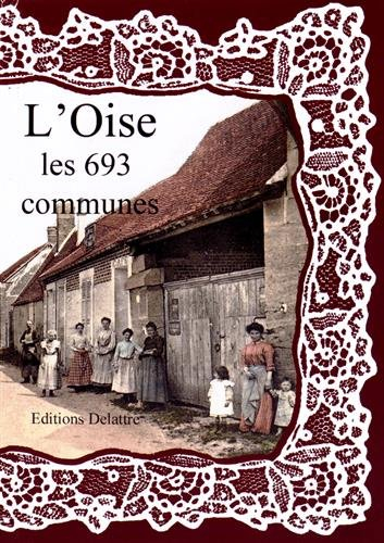 L'Oise : les 693 communes
