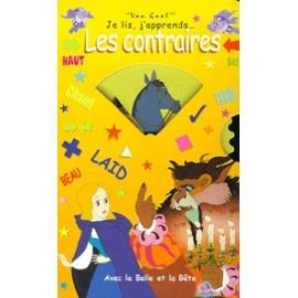 contraires je lis, j'apprends...avec la belle et la bete