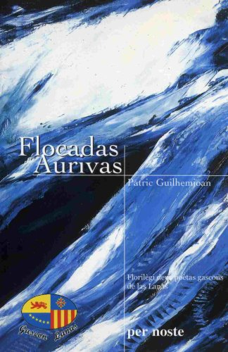 Flocadas aurivas : florilègi deus poètas gascons de las Lanas