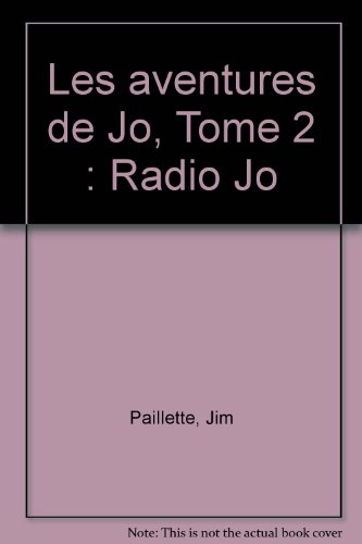 Les aventures de Jo. Vol. 2. Radio Jo