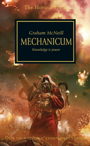 The Horus heresy. Mechanicum : le savoir c'est le pouvoir