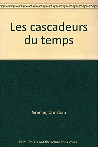 Les cascadeurs du temps