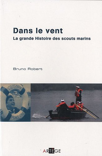Dans le vent ! : la grande histoire des scouts marins