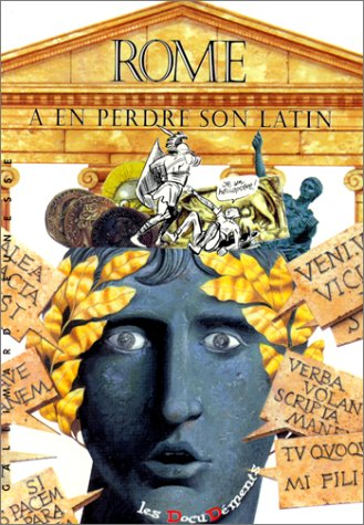 Rome, à en perdre son latin