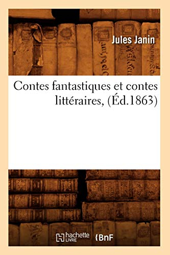 Contes fantastiques et contes littéraires, (Éd.1863)