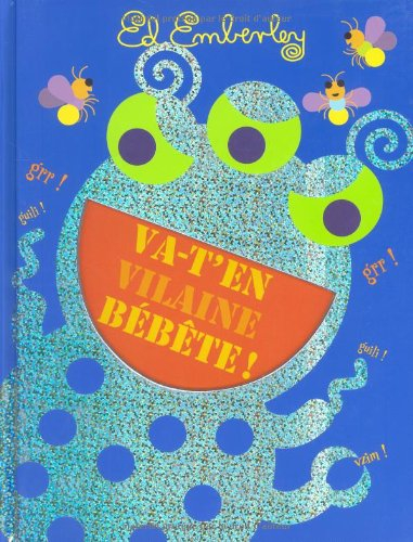 Va-t'en, vilaine bébête !