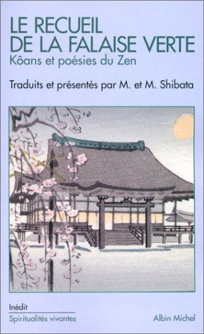 Le recueil de la falaise verte : kôans et poésies du zen