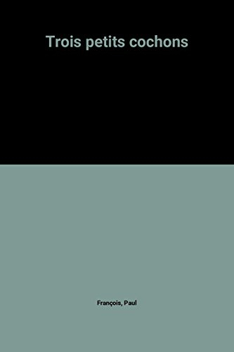 Trois petits cochons