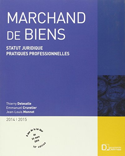 Marchand de biens : statut juridique, pratiques professionnelles : 2014-2015