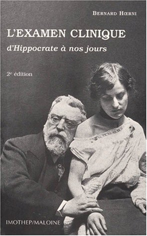 L'examen clinique : d'Hippocrate à nos jours