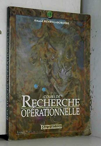 Cours de recherche opétrationnelle. Vol. 1