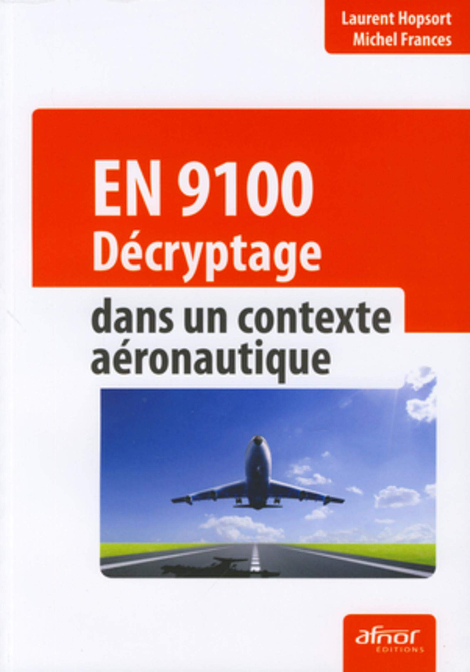EN 9100 : décryptage dans un contexte aéronautique