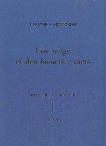 Une neige et des baisers exacts