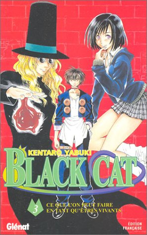 Black Cat. Vol. 3. Ce que l'on peut faire en tant qu'êtres vivants