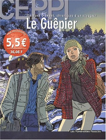 stéphane clément, chroniques d'un voyageur tome 1 : le guêpier