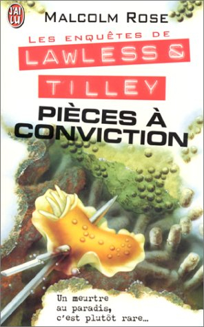Les enquêtes de Lawless et Tilley. Vol. 6. Pièces à conviction