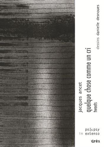 Quelque chose comme un cri : tweets