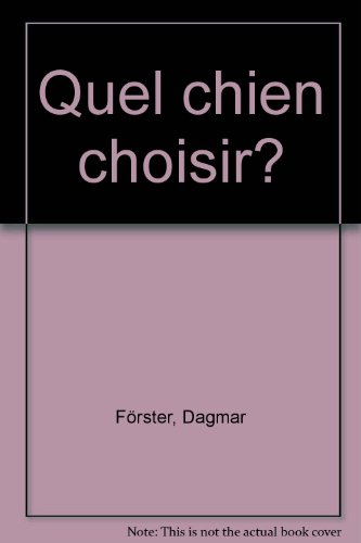 Quel chien choisir ?