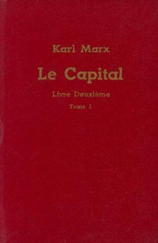 le capital critique de l'économie politique - livre deuxième : le procès de la circulation du capita