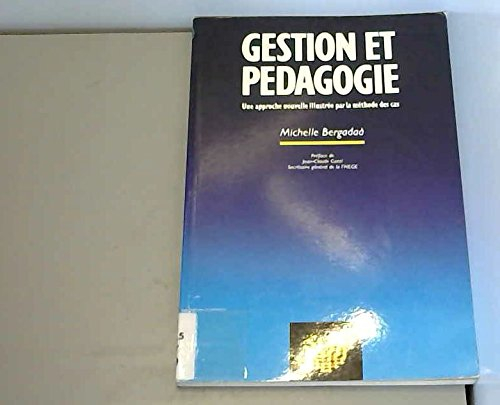 Gestion et pédagogie : une approche nouvelle illustrée par la méthode de cas