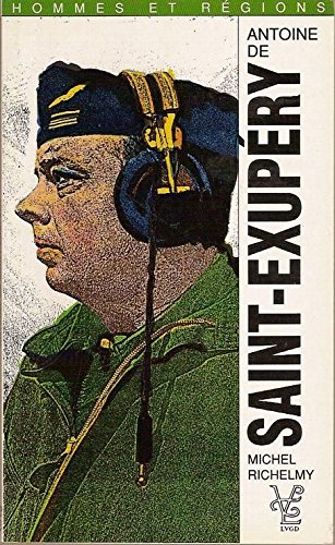 Antoine de Saint-Exupéry : philosophe de l'action (1900-1944)