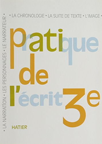 pratique de l'ecrit, troisième