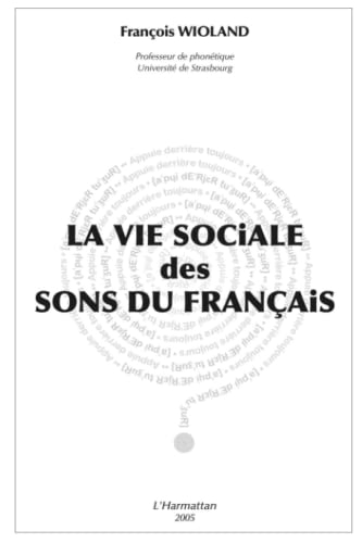 La vie sociale des sons du français