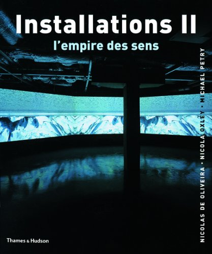 Installations. Vol. 2. L'empire des sens