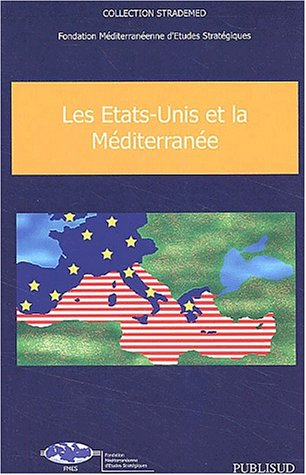 Les Etats-Unis et la Méditerranée