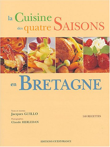La cuisine des quatre saisons en Bretagne