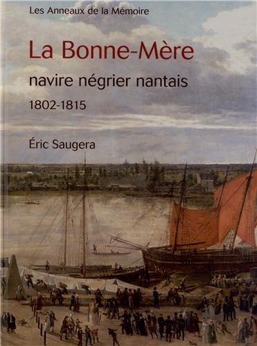 La Bonne-Mère, navire négrier nantais 1802-1815