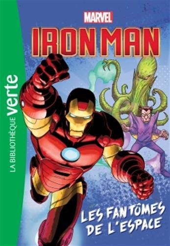 Marvel. Vol. 2. Iron Man : les fantômes de l'espace