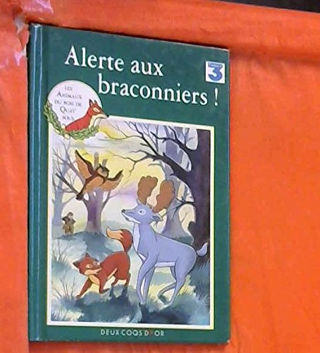 Alerte aux braconniers : d'après le roman de Dann Colin