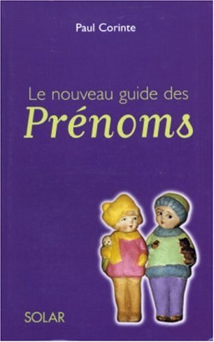 Le nouveau guide des prénoms